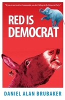 Red is Democrat 1949123014 Book Cover