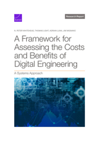 Framework for Assessing the Costs and Benefits of Digital Engineering: A Systems Approach 197741298X Book Cover