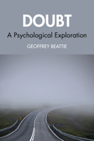 Doubt: A Psychological Exploration 1032252049 Book Cover