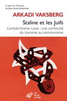 Staline Et Les Juifs: L'antisemitisme Russe: Une Continuite Du Tsarisme Au Communisme (Le Gout De L'histoire) 2251453482 Book Cover