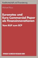 Euronotes Und Euro Commercial Paper ALS Finanzinnovationen: Vom Ruf Zum Ecp 3409137203 Book Cover