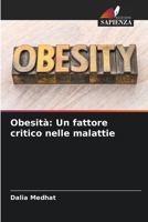 Obesità: Un fattore critico nelle malattie 6205732521 Book Cover