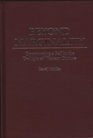 Beyond Marginality: Constructing a Self in the Twilight of Western Culture 0275961311 Book Cover