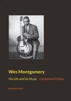 Wes Montgomery: His Life and his Music 3732238806 Book Cover