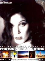 A Practical Guide to Photographic Lighting: For Film and Digital Photography 0240515803 Book Cover