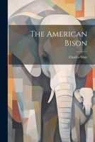 The American Bison 1021926620 Book Cover