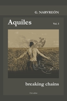 Aquiles, Braking chains null Book Cover