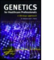 Genetics For Healthcare Professionals: A Lifestage Approach 185996043X Book Cover