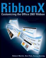 RibbonX: Customizing the Office 2007 Ribbon 0470191112 Book Cover