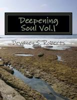 Deepening Soul Vol.1 1493587153 Book Cover