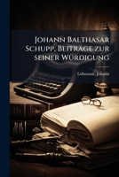 Johann Balthasar Schupp, Beiträge zur seiner Würdigung 1178679330 Book Cover