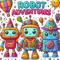 Robot Adventures: Fun and Easy Robot Coloring Book for Kids B0CR8KSKMN Book Cover