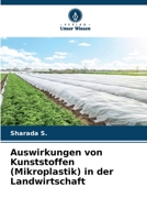 Auswirkungen von Kunststoffen (Mikroplastik) in der Landwirtschaft 6205659735 Book Cover