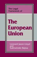 The Legal Framework of the European Union (The Legal Framework Series) 0714642916 Book Cover