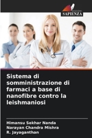 Sistema di somministrazione di farmaci a base di nanofibre contro la leishmaniosi (Italian Edition) 6209876188 Book Cover