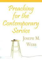 Preaching for the Contemporary Service 0687023351 Book Cover