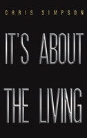 It's About the Living 1398402494 Book Cover