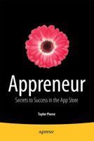 Appreneur - Secrets to success in the app store 1430264756 Book Cover