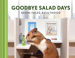 Goodbye Salad Days: A Quarter-Life Crisis 1452181934 Book Cover