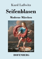 Seifenblasen: Moderne Märchen 3743741148 Book Cover