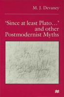 ‘Since at least Plato …’ and Other Postmodernist Myths 1349399981 Book Cover
