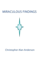 Miraculous Findings 1506915922 Book Cover