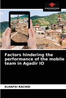 Factors hindering the performance of the mobile team in Agadir IO 6203361488 Book Cover