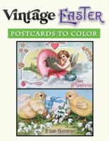 Vintage Easter Post cards to color: old fashioned Easter postcards coloring book for adults B08WK2LFNL Book Cover