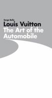 Louis Vuitton: The Art of the Automobile 0810995514 Book Cover