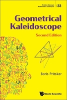 Geometrical Kaleidoscope (Second Edition) 9811285608 Book Cover