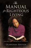 The Manual for Righteous Living 1619966581 Book Cover