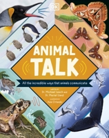 Animal Talk: All the Incredible Ways that Animals Communicate 0241620317 Book Cover