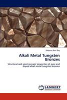 Alkali Metal Tungsten Bronzes 3846595268 Book Cover