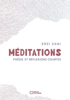 Méditations - Poésie et réflexions courtes (French Edition) 2386738019 Book Cover