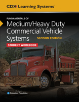 Fundamentals of Medium/Heavy Duty Commercial Vehicle Systems Student Workbook 1284204219 Book Cover
