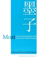 Ethical and Political Works of Motse (China Studies : from Confucius to Mao Series) 1557291039 Book Cover