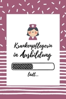 Krankenpflegerin in Ausbildung: Notizbuch für Krankenpflegerinnen | Pflegerin | 120 Seiten Kariert (ca. DIN A5) | Tagebuch | Tagesplaner | ... für Krankenpflegerinnen (German Edition) 1675827249 Book Cover