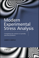 Modern Experimental Stress Analysis: Completing the Solution of Partially Specified Problems 0470861568 Book Cover
