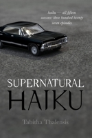 Supernatural Haiku 194568710X Book Cover
