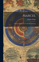 Marcel: [premier Dialogue De La Cité Harmonieuse] 1021371661 Book Cover