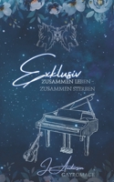 Exklusiv: zusammen leben - zusammen sterben (German Edition) B0DQJQ8N87 Book Cover