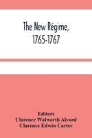 The New Regime 1765-1767 1022671022 Book Cover