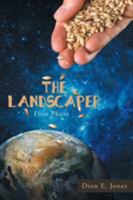 The Landscaper: First Phase 164096102X Book Cover