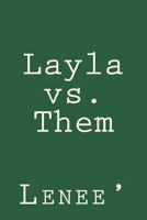Layla vs Them 1721073140 Book Cover