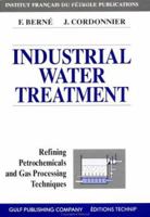 Industrial Water Treatment in Refineries and Petrochemical Plants (Publications De L'institut Francais Du Petrole.) 0884159086 Book Cover