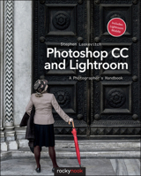 Photoshop CC and Lightroom: A Photographer's Handbook 1937538583 Book Cover