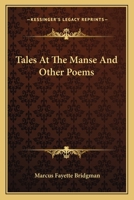 Tales at the Manse and Other Poems 0548395462 Book Cover