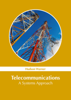 Telecommunications: A Systems Approach 1647257263 Book Cover