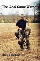 The Real Game Warden 0982978316 Book Cover