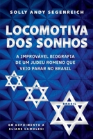 Locomotiva Dos Sonhos 6558727854 Book Cover